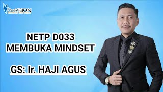 Download lagu NETP D033 - MEMBUKA MINDSET (Ir. HAJI AGUS) mp3
