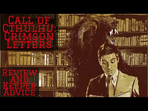 Call of Cthulhu: Crimson Letters Review and Keeper Advice