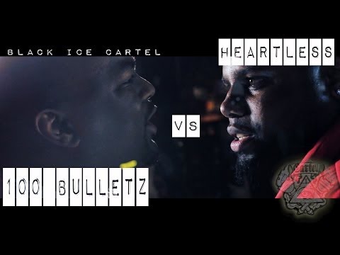 Heartless vs 100 Bulletz