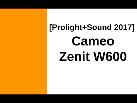 [Prolight+Sound 2017] Cameo Zenit W600