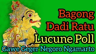 Download lagu Bagong Dadi Ratu Lucune Poll (Ki Seno Nugroho) mp3