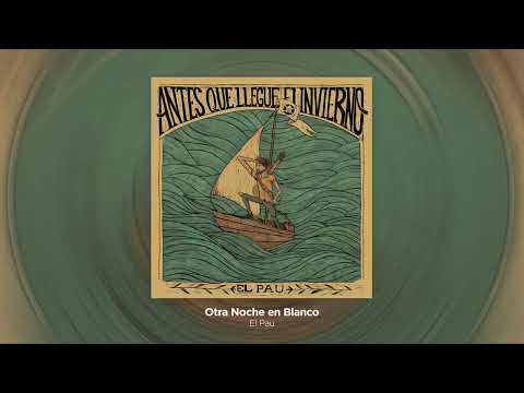 2 - El Pau - Otra noche en blanco