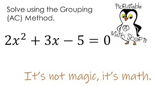 Solve Quadratic Equation Using the Grouping (AC) Method.