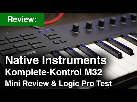 Komplete Kontrol M32 by Native Instruments (Bonus: how to make a massive synth pad!)