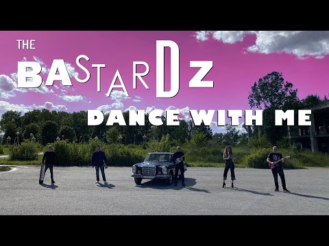 The Bastardz - Dance With Me