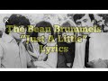 “Just A Little” - The Beau Brummels - Lyrics