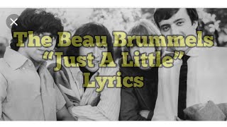 The Beau Brummels - “Just A Little” Lyrics