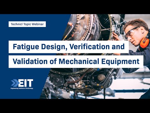 Fatigue Design, Verification and Validation of Mechanical Equipment