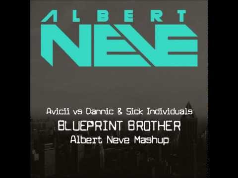 Avicii vs Dannic and Sick Individuals Blueprint Brother 2014