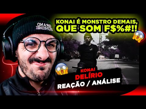 QUE VIBE LOKA! Konai - Delírio [Reação/ Análise]