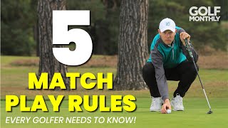 5 MATCH PLAY RULES... EVERY GOLFER NEEDS TO KNOW!!