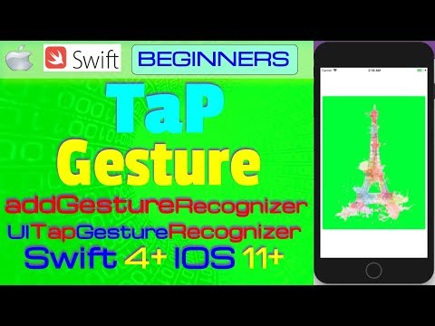 IOS 11+, Swift 4+, Beginners, Tutorial : Tap Gesture Tutorial   ( UITapGestureRecognizer )