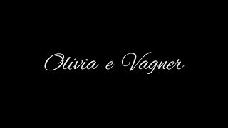 Olívia e Vagner - Fotos