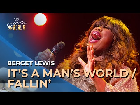 Ladies of Soul 2018 | It's a Man's World & Fallin' - Berget Lewis
