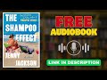 The Shampoo Effect Audiobook - By Jenny Jackson