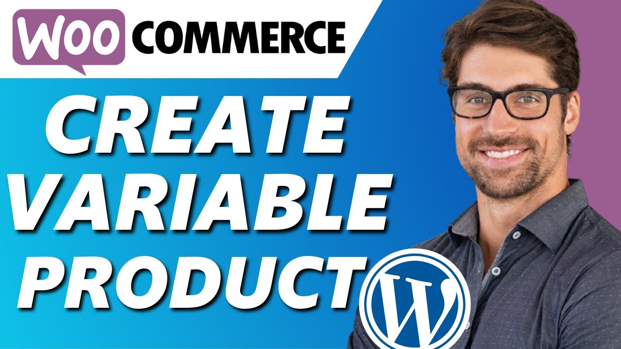 How to Add Variable Products in Woocommerce (Wordpress)
