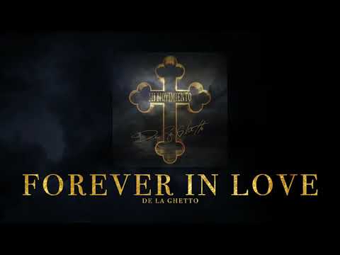 De La Ghetto - "Forever in Love" [Audio Oficial]