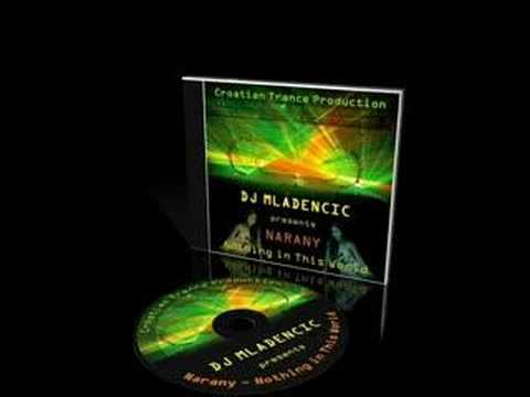 Narany - Nothing in This World (DJ Mladencic remix)