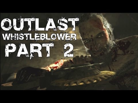 Outlast Whistleblower DLC Gameplay Walkthrough Part 2 - PC Ultra Settings Playthrough Review