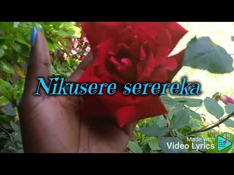 serereka - Val Wambo ft Ruth k lyrics video