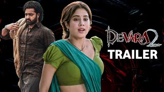 Devara 2 Official Trailer | NTR | Janhvi Kapoor | Vartha Studio