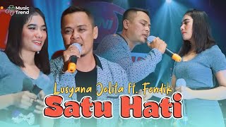 Download lagu Lusyana Jelita ft Fendik - Satu Hati (Dangdut Live Koplo Terbaru) mp3