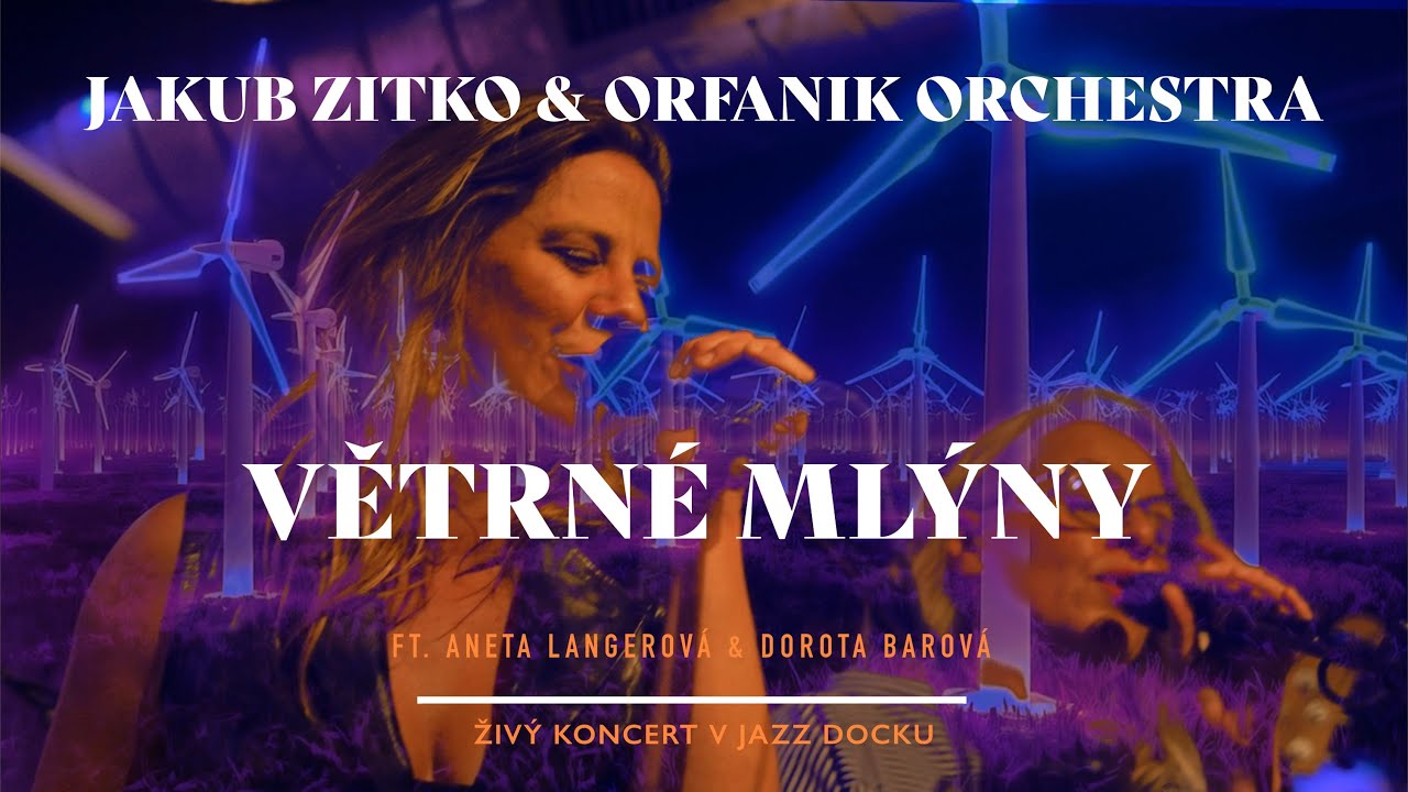 Jakub Zitko & Orfanik Orchestra - Větrné mlýny (official video)