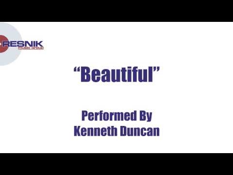 Kenneth Duncan- Beautiful