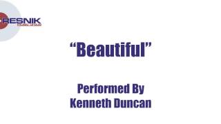 Kenneth Duncan- Beautiful