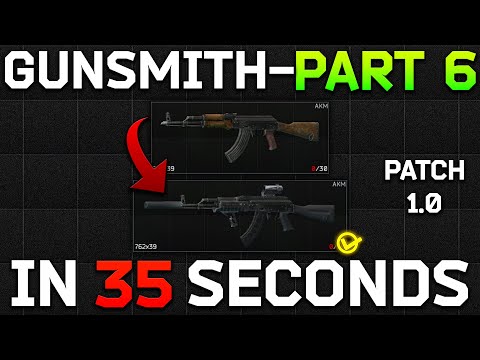 [1.0] Gunsmith - Part 6 Task Guide | Escape from Tarkov