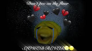Cover art for Dont pee on the floor (Slowed+reverb) 🌹😭