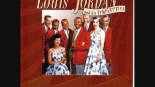 Louis Jordan & his tympany 5 - I Know What I've Got, Don't Know What I'm Getting
