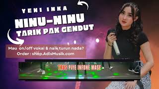 Download lagu NINA NINU TARIK PAK GENDUT - YENI INKA Karaoke Tanpa Vokal mp3 Download lagu NINA NINU TARIK PAK GENDUT - YENI INKA Karaoke Tanpa Vokal mp3