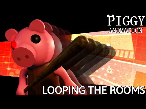 LOOPING THE ROOMS [PIGGY] | ROBLOX ANIMATION
