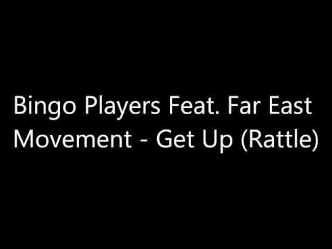 Bingo Players Feat. Far East Movement - Get Up (Rattle) lyrics