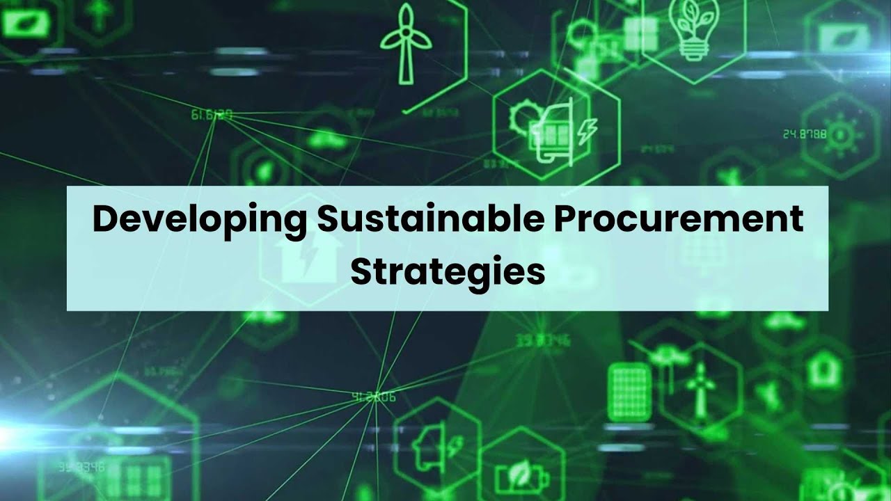 Developing Sustainable Procurement Strategies | A Guide to Responsible Sourcing  #greenbusiness