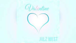 Julz West - Valentine