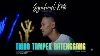 Download lagu Syahrul Koto - Tiado Tampek Batenggang mp3