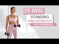 15 Min STANDING ARM WORKOUT With Dumbbells Shoulders Biceps And Triceps
