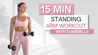 15 min STANDING ARM WORKOUT | With Dumbbells | Shoulders, Biceps and Triceps