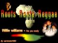 Willie williams - Are you ready [ By samroots1980 ]