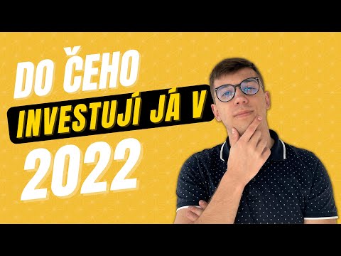 , title : 'Do čeho investovat v roce 2022? | Investiční cíle a strategie investováni'