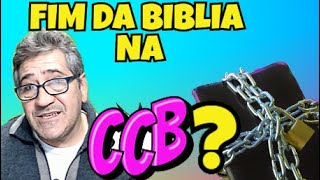 FIM DA BIBLIA NA CCB?A REVELAÇÃO DA PALAVRA DE DEUS NA CCB OU ESTUDO DA BIBLIA PARA SER RENUMERADO?!