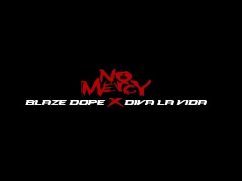 WerDope : Blaze Dope X Diva La Vida - No Mercy (Music Video)