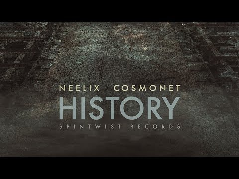 Neelix & Cosmonet - History (Official Audio)