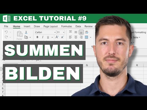 Summen bilden in Excel | Manuell, Zellbezüge, SUMME Funktion und Autosumme - Excel Tutorial #9