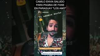 Camilo Los Amo Fans de Paraguay #viral #camilo #latribu #tiktok #montaner #evaluna #paraguay #parati