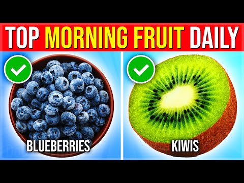 11 Most HEALTHIEST Fruits You Must Eat In The Morning Every Day