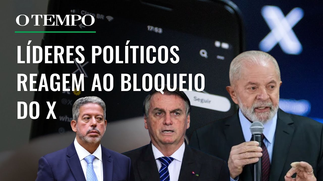 X banido no Brasil: Lula, Bolsonaro e Lira se manifestam sobre polêmica