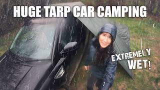 Bad Weather Car Camping with Giant 5x5m Tarp • Very Wet! Wind & Rain